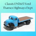 Classix EM7607 Ford Thames Highways Dept